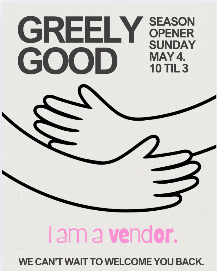 Greely Good Market May 4th